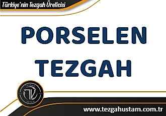 Porselen Tezgah
