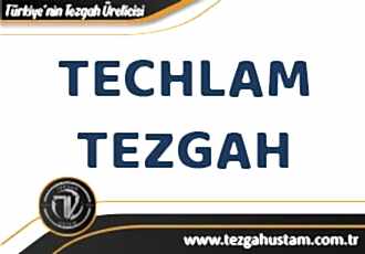 Techlam Tezgah